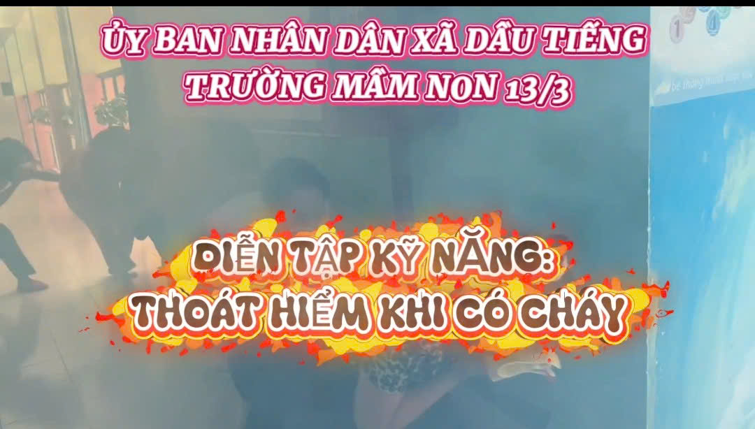 TRƯỜNG MẦM NON 13/3 DIỄN TẬP KỸ NĂNG THOÁT HIỂM KHI CÓ CHÁY CHO TRẺ VÀ TẬP THỂ CBGVNV